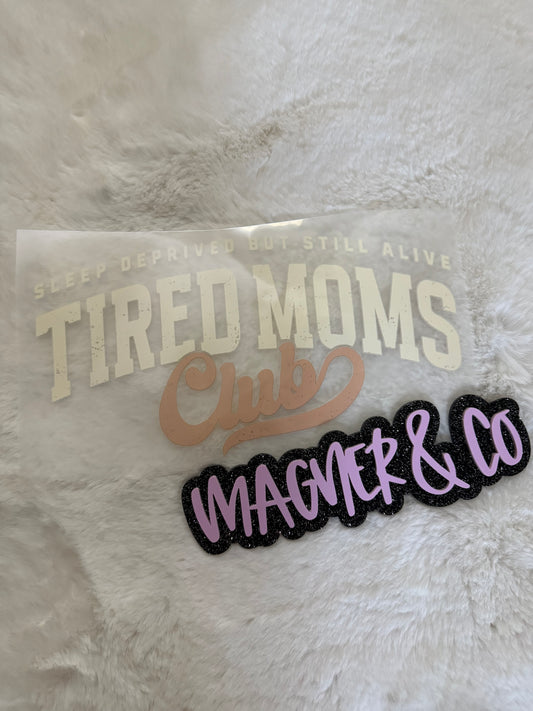Tired Moms Club