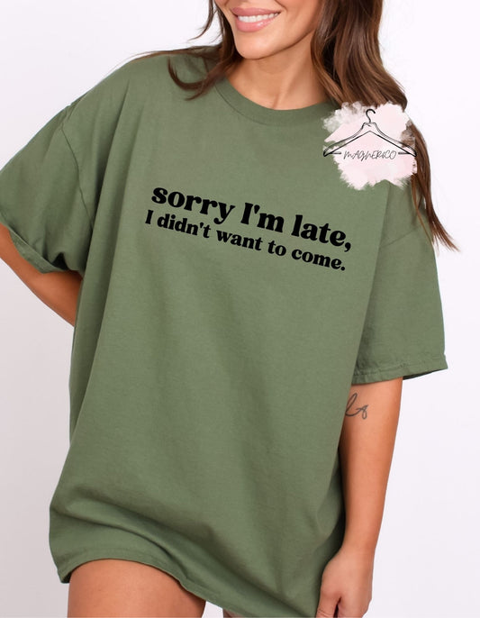 Sorry I’m Late