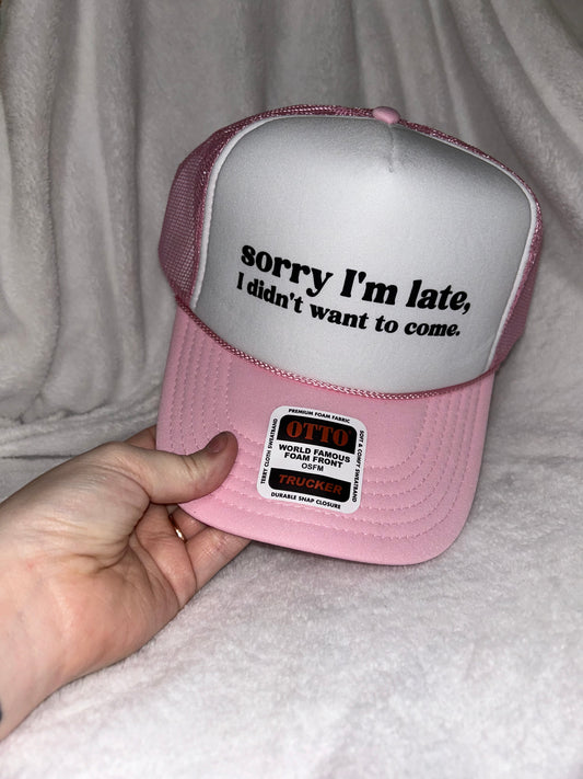 Sorry I’m Late