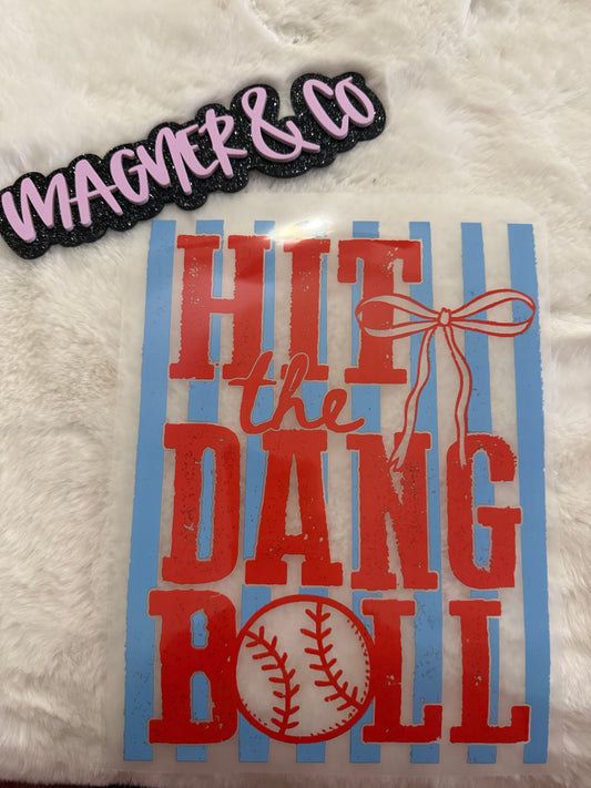Hit The Dang Ball